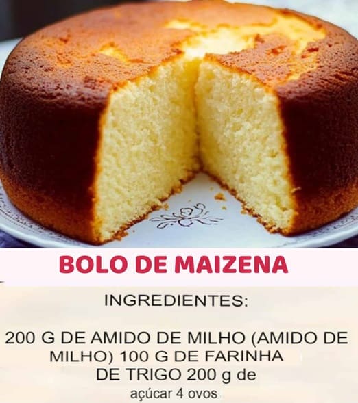 BOLO PERFEITO DE MAIZENA, LEVE E FOFINHO, PERFEITO PARA COMER COM AQUELE CAFEZINHO, HUMMM…