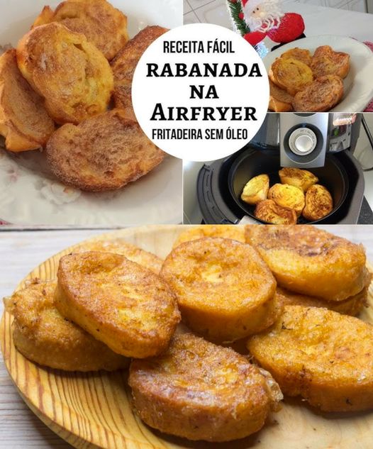 Rabanada na airfryer, você nunca mais vai querer fritar o pão depois dessa receita…