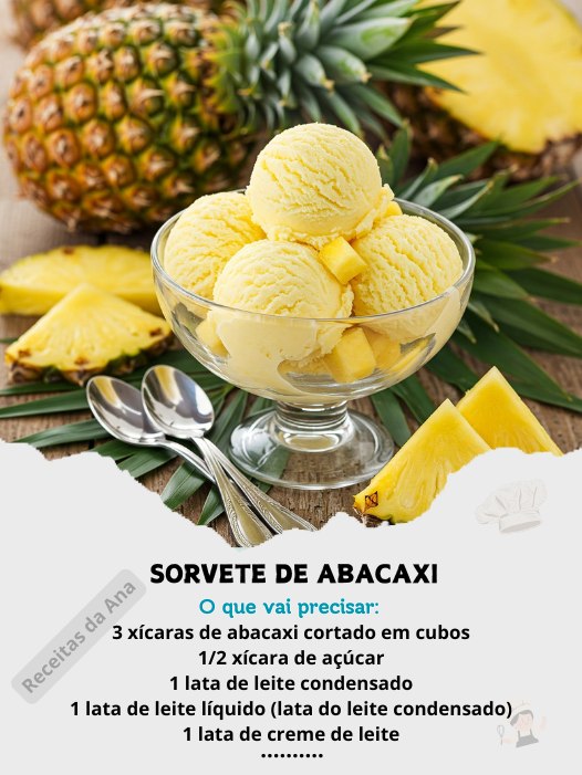 RECEITA DE SORVETE DE ABACAXI, FÁCIL DE PREPARAR, REFRESCANTE E DELICIOSO!!